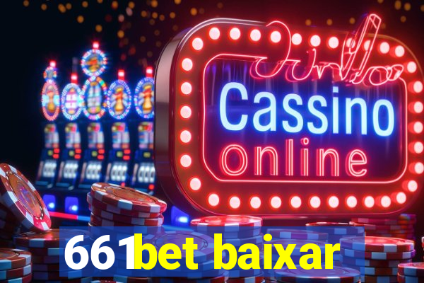 661bet baixar